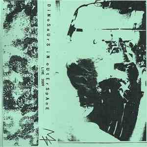 Dinosaurs in Outer Space - Live 2009 download flac mp3
