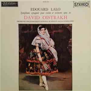 Édouard Lalo - David Oistrach, Kiril Kondrashin, Orchestre Philharmonique National De Moscou - Symphonie Espagnole Pour Violon Et Orchestre Opus 21 download flac mp3
