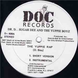 Dr. D. , Sugar Dee  And The Yuppie Boyz - The Yuppie Rap download flac mp3