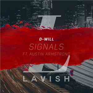 D-Will  Ft. Austin Armstrong - Signals download flac mp3