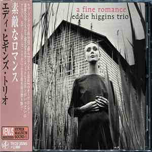 Eddie Higgins Trio - A Fine Romance download flac mp3
