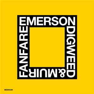Emerson, Digweed & Muir - Fanfare download flac mp3