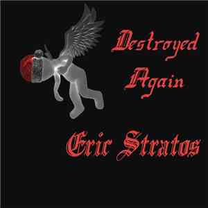 Eric Stratos - Destroyed Again download flac mp3