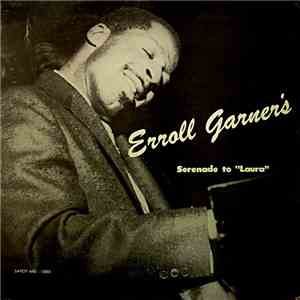 Erroll Garner - Serenade To "Laura" download flac mp3