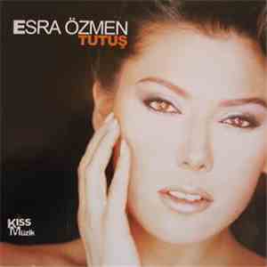 Esra Özmen - Tutuş download flac mp3
