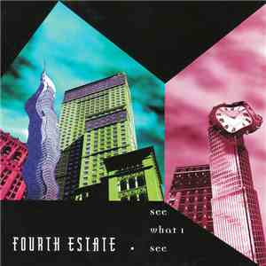 Fourth Estate - See What I See download flac mp3