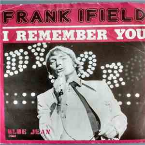 Frank Ifield - I Remember You / Say Goodbye To Angelina flac mp3 download
