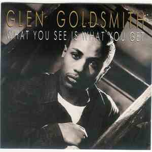 Glen Goldsmith - What You See Is What You Get download flac mp3