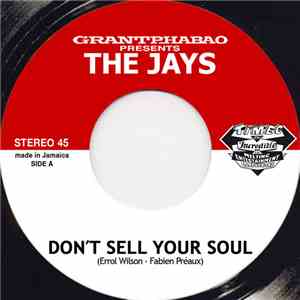 Grant Phabao Presents The Jays - Don't Sell Your Soul / Zion Holy Place flac mp3 download