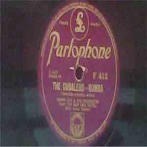 Harry Roy And His Orchestra - The Cubalero / I Feel Like A Feather In The Breeze download flac mp3