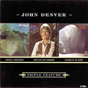 John Denver - Farewell Andromeda / Some Days Are Diamonds / Seasons Of The Heart download flac mp3