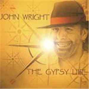 John Wright  - The Gypsy Life download flac mp3