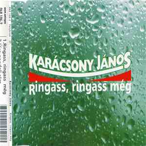 Karácsony János - Ringass, Ringass Még download flac mp3