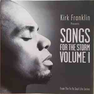 Kirk Franklin - Songs For The Storm Volume I download flac mp3