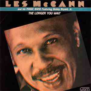 Les McCann And His Magic Band - The Longer You Wait download flac mp3