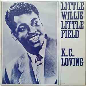Little Willie Littlefield - K.C. Loving download flac mp3