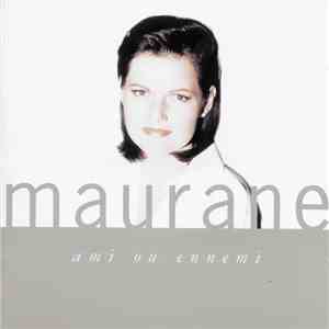 Maurane - Ami Ou Ennemi download flac mp3