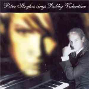 Peter Strykes - Sings Robby Valentine download flac mp3