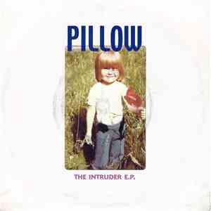 Pillow  - The Intruder E.P. download flac mp3