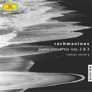 Rachmaninov - Tamás Vásáry - Piano Concertos Nos. 2 & 3 download flac mp3