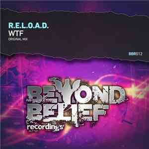 R.E.L.O.A.D.  - WTF download flac mp3