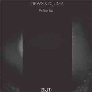 Rewx & Dijuma - Pùlsar download flac mp3