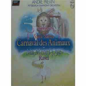 Saint-Saëns / Ravel — André Previn - Pittsburgh Symphony Orchestra - Carnaval Des Animaux / Ma Mère L'Oye download flac mp3