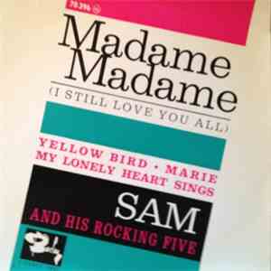 Sam & His Rocking Five - Madame Madame download flac mp3