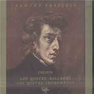 Samson François, Chopin - Les Quatre Ballades - Les Quatre Impromptus download flac mp3