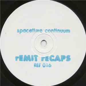 Spacetime Continuum - rEMIT rECAPS Pt. 2 download flac mp3