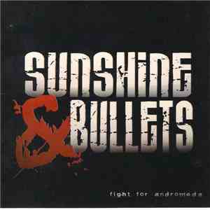 Sunshine & Bullets - Fight For Andromeda download flac mp3