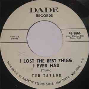 Ted Taylor - I Lost The Best Thing I Ever Had download flac mp3