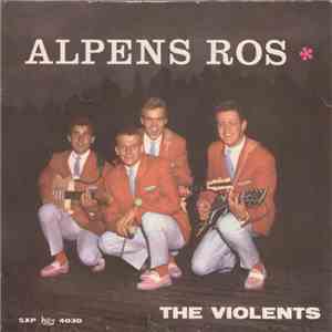 The Violents  - Alpens ros download flac mp3