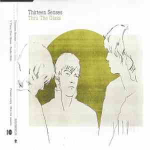 Thirteen Senses - Thru The Glass download flac mp3