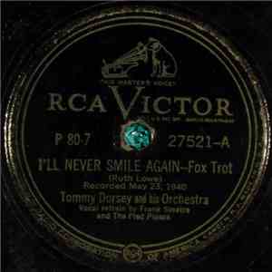Tommy Dorsey And His Orchestra - I'll Never Smile Again / Little White Lies download flac mp3