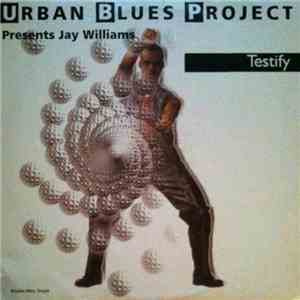 Urban Blues Project - Testify download flac mp3