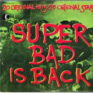 Various - Super Bad Is Back (20 Original Hits • 20 Original Stars) download flac mp3