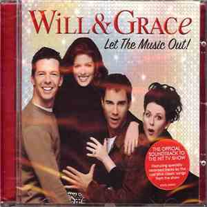 Various - Will & Grace: Let The Music Out! download flac mp3