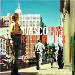 Vasco Rossi - Buoni O Cattivi (Remix) download flac mp3