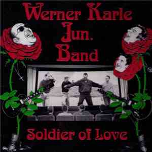 Werner Karle Jun. Band - Soldier Of Love download flac mp3