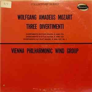 Wolfgang Amadeus Mozart - Vienna Philharmonic Wind Group - Three Divertimenti download flac mp3