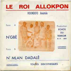 Anatole Houndeffo Dit Allokpon Et Son Groupe - N'gbê / N' Mlan Dadalè download flac mp3