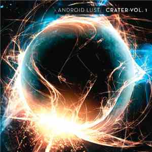 Android Lust - Crater Vol. 1 download flac mp3