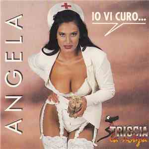 Angela  - Io Vi Curo... download flac mp3