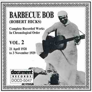 Barbecue Bob - The Complete Recorded Works In Chronological Order: Volume 2 (21 April 1928 To 3 November 1929) download flac mp3