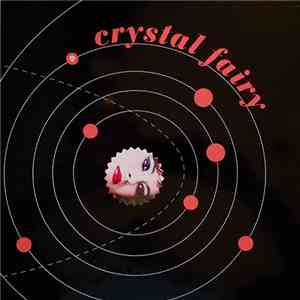 Crystal Fairy - Crystal Fairy download flac mp3