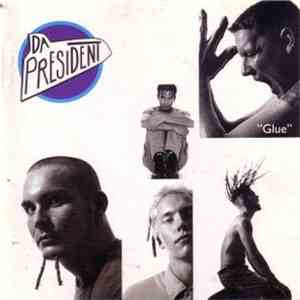 Da President - "Glue" download flac mp3