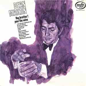Dean Martin - Hey Brother! Pour The Wine download flac mp3