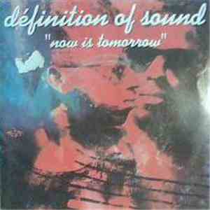 Definition Of Sound - Now Is Tomorrow flac mp3 download