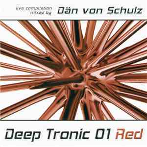 Dän Von Schulz - Deep Tronic 01 Red download flac mp3